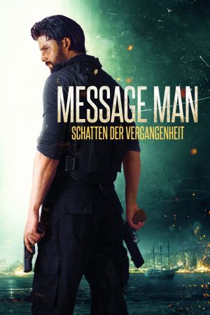 Message Man - Schatten der Vergangenheit kinox