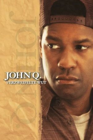 John Q. - Verzweifelte Wut kinox