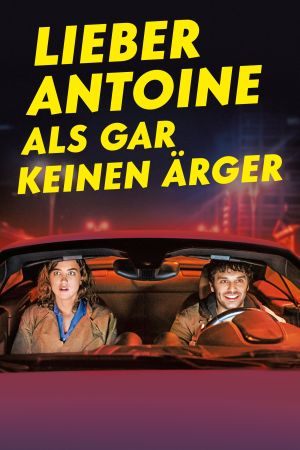 Lieber Antoine als gar keinen Ärger kinox