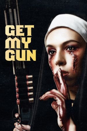 Get My Gun - Mein ist die Rache kinox