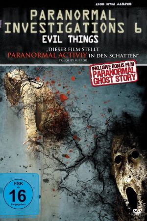 Paranormal Investigations 6 - Evil Things kinox