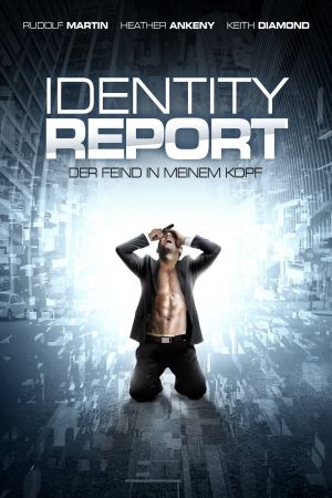 Identity Report - Der Feind in meinem Kopf kinox