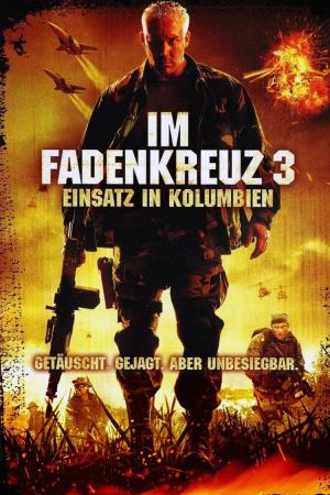 Im Fadenkreuz 3 - Einsatz in Kolumbien kinox