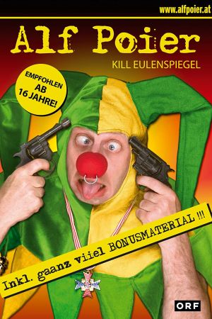 Alf Poier - Kill Eulenspiegel kinox