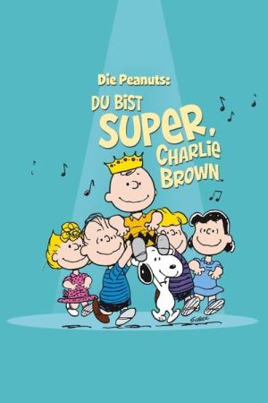 Die Peanuts - Du bist super, Charlie Brown! kinox