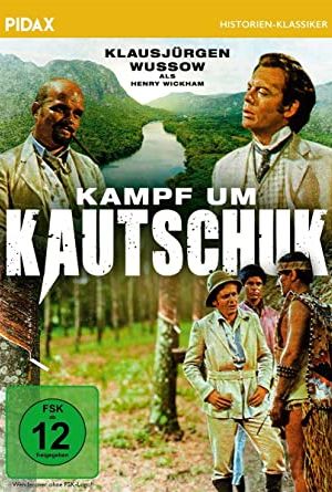 Kampf um Kautschuk kinox