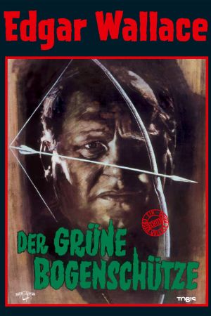 Edgar Wallace: Der grüne Bogenschütze kinox